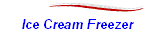 Ice Cream Freezer