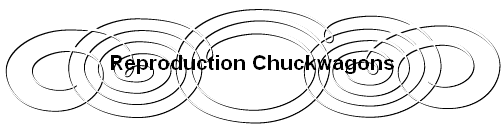 Reproduction Chuckwagons